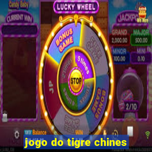 jogo do tigre chines